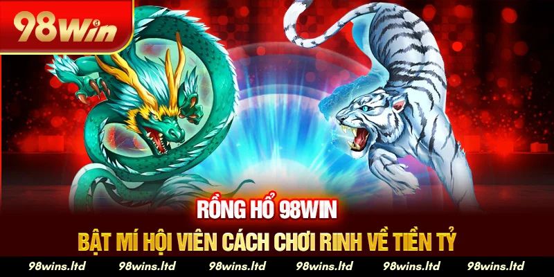 Cách Chơi Rồng Hổ