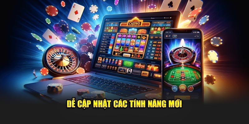 Tải App 98win Đơn Giản Với Vài Bước, Trải Nghiệm Mượt Mà 4 Dễ cập nhật các tính năng mới
