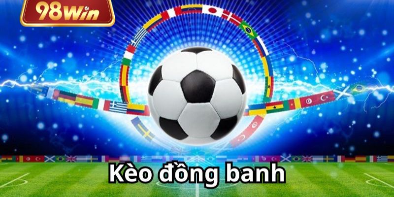 Lựa chọn đúng thời điểm chơi kèo