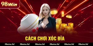 xóc đĩa 98win