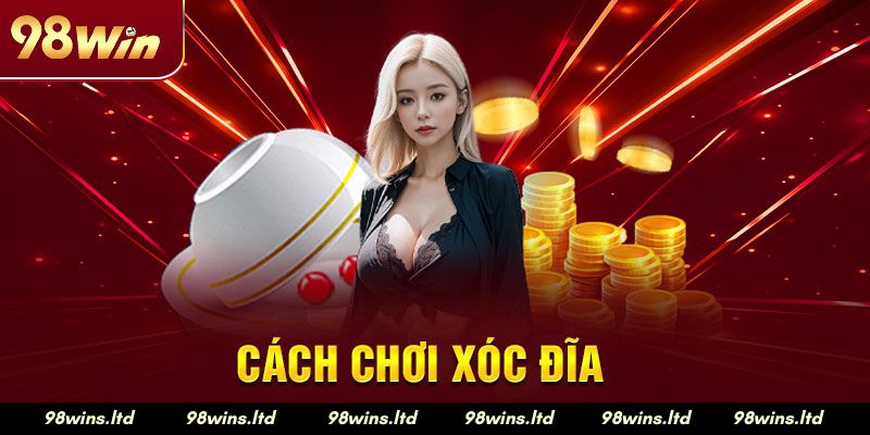 xóc đĩa 98win