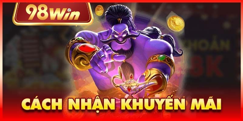 Cách nhận khuyến mãi cực đơn giản