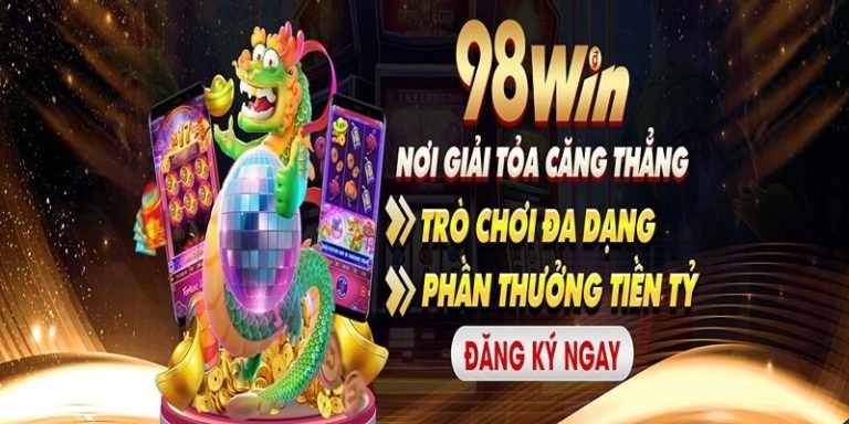 Trang chủ 12 Khám phá ưu điểm nổi bật của nhà cái 98win