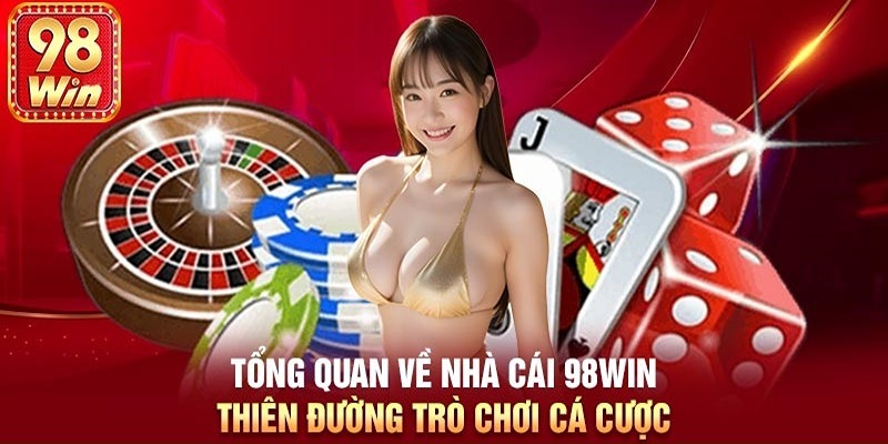 Trang chủ 10 Giới thiệu tổng quan về nhà cái hàng đầu 98win